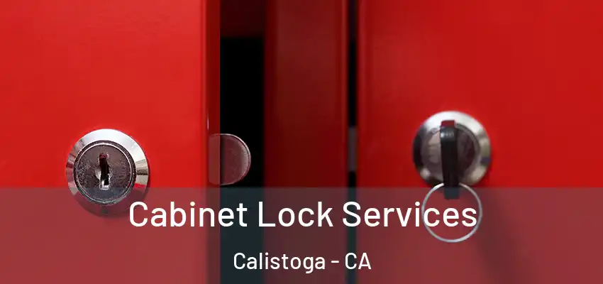  Cabinet Lock Services Calistoga - CA