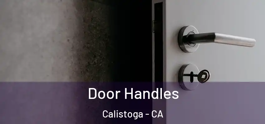  Door Handles Calistoga - CA