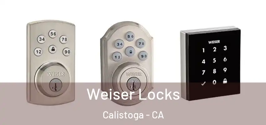  Weiser Locks Calistoga - CA